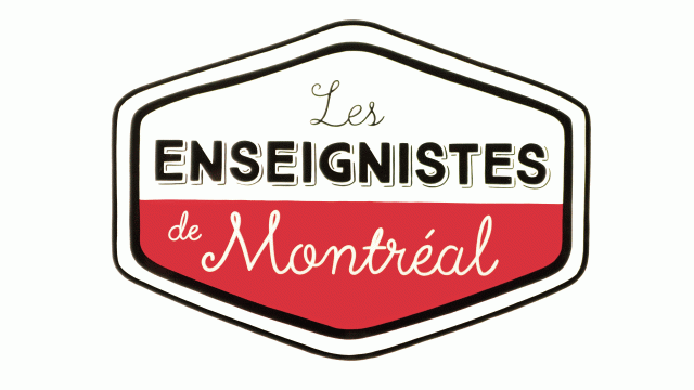 Les Enseignistes de Montréal/The Signmakers of Montreal