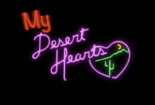 My Desert Hearts, trailer